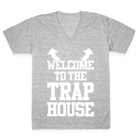 Welcome To The Trap House V-Neck Tee Shirt