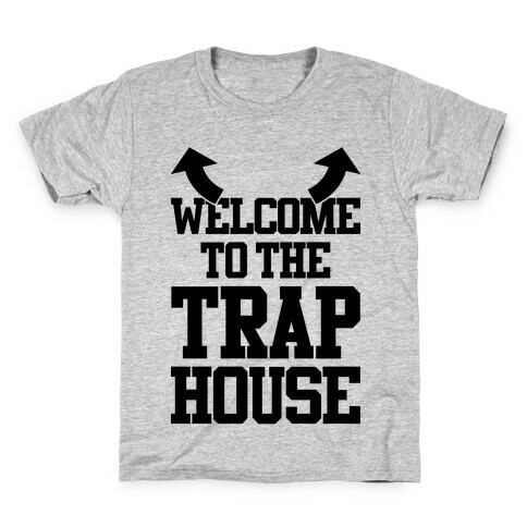 Welcome To The Trap House Kids T-Shirt