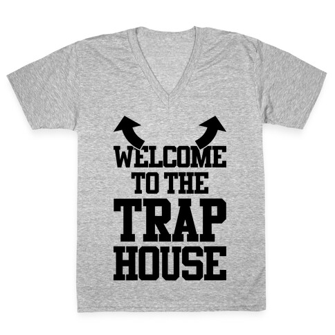 Welcome To The Trap House V-Neck Tee Shirt