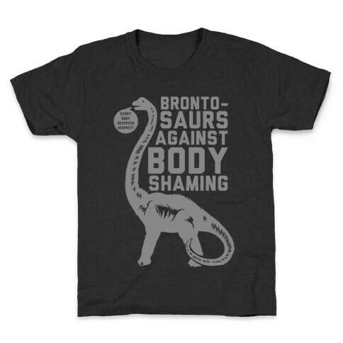 Brontosaurs Against Body Shaming Kids T-Shirt