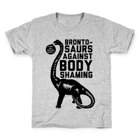 Brontosaurs Against Body Shaming Kids T-Shirt