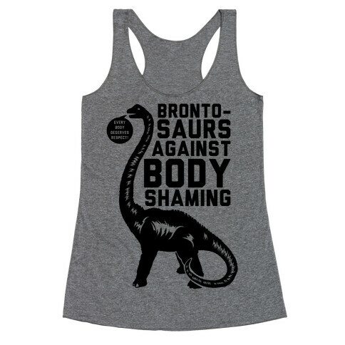 Brontosaurs Against Body Shaming Racerback Tank Top