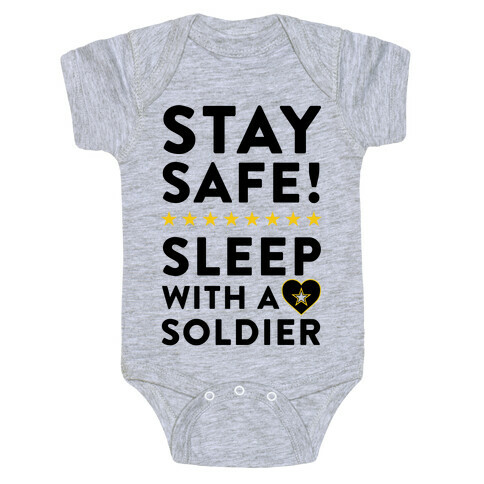 Stay Safe! Sleep With A Soldier Baby One-Piece