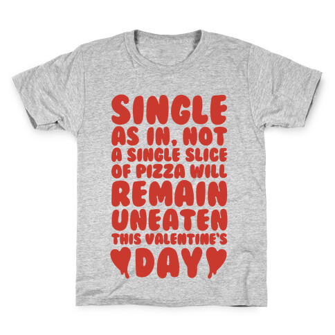 Single Slice Pizza Valentine Kids T-Shirt