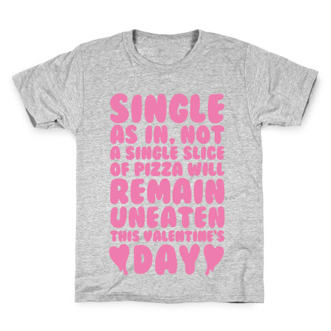 Single Slice Pizza Valentine Kids T-Shirt