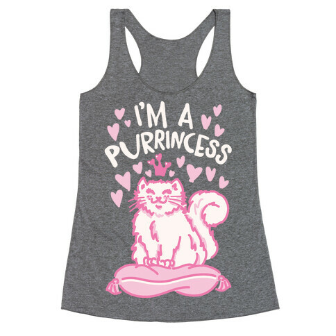 I'm A Purrincess Racerback Tank Top