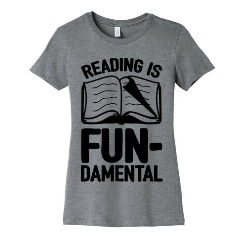 Reading Is Fundamental Womens T-Shirt