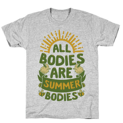 All Bodies Are Summer Bodies T-Shirt