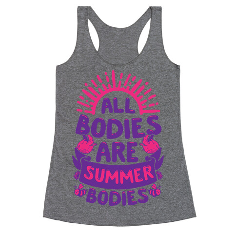 All Bodies Are Summer Bodies Racerback Tank Top