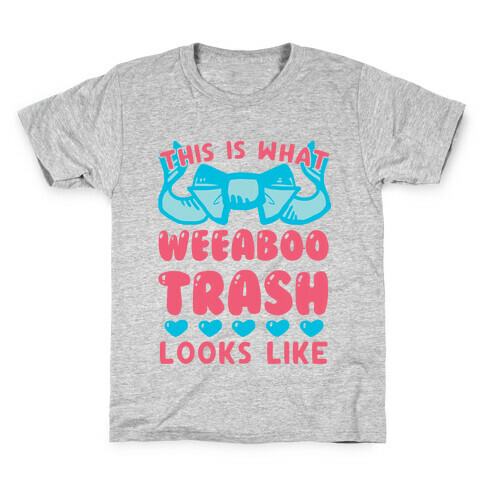 This Is What Weeaboo Trash Looks Like Kids T-Shirt