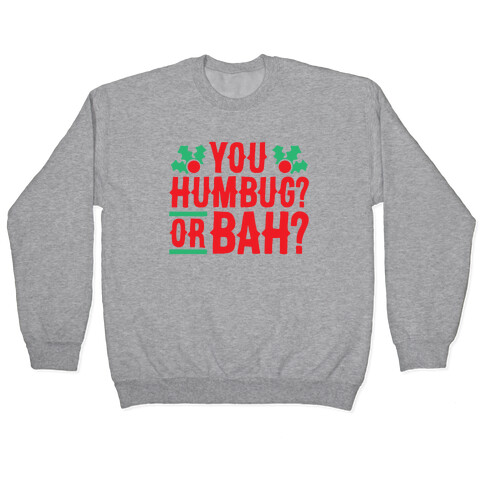 You Humbug? Or Bah? Pullover