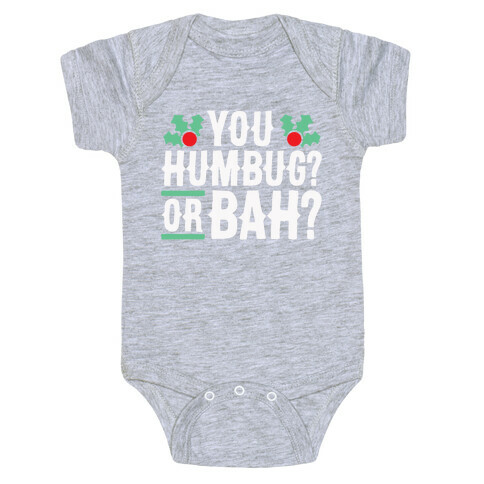 You Humbug? Or Bah? Baby One-Piece