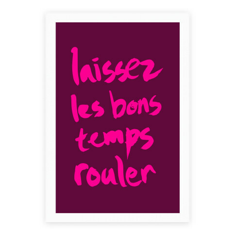 Laissez Les Bons Temps Rouler Poster