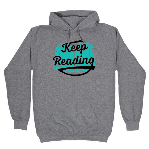 Keep Reading Hooded Sweatshirt