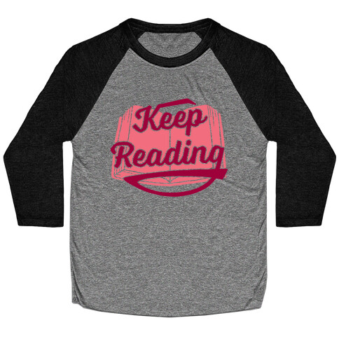 Keep Reading Baseball Tee