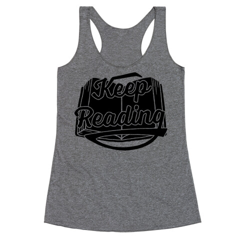 Keep Reading Racerback Tank Top