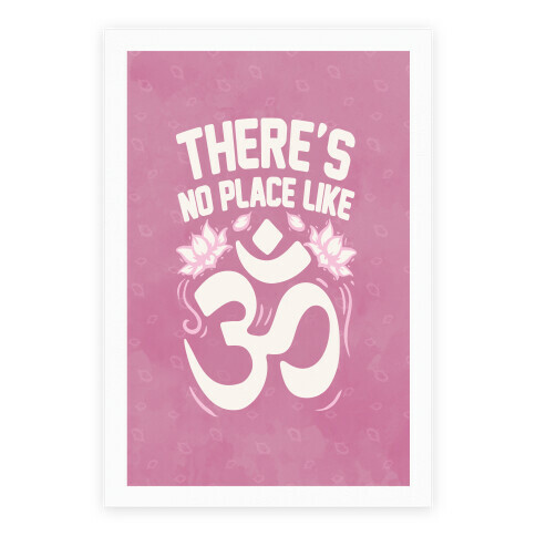 There's No Place Like OM Poster