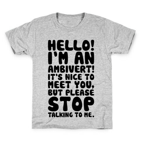 Hello I'm An Ambivert Kids T-Shirt