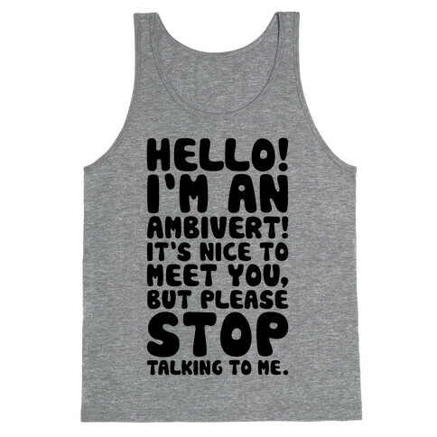 Hello I'm An Ambivert Tank Top