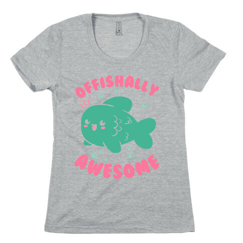 Offishally Awesome Womens T-Shirt
