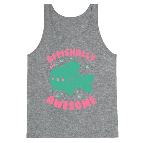 Offishally Awesome Tank Top