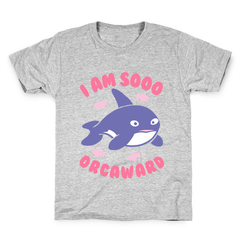 I Am So Orcaward Kids T-Shirt