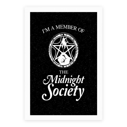 I'm a Member of The Midnight Society Poster