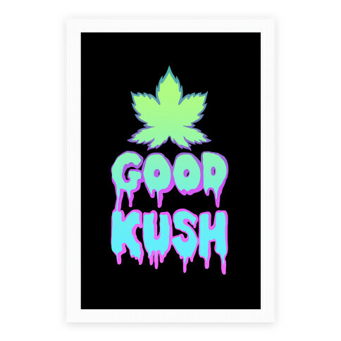 Good Kush Poster