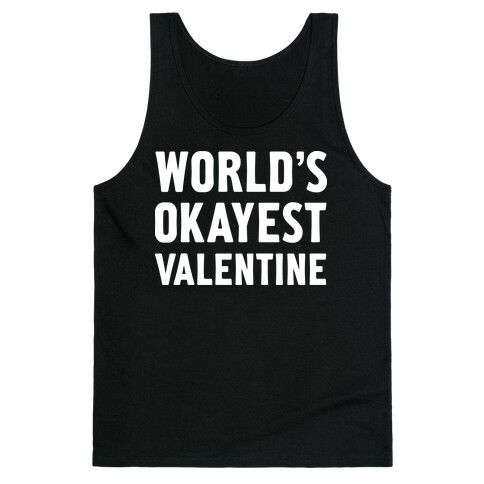 World's Okayest Valentine Tank Top