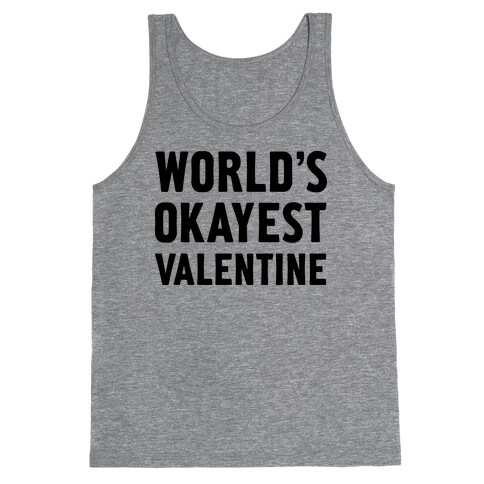 World's Okayest Valentine Tank Top