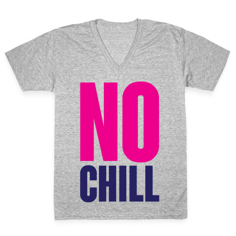 No Chill V-Neck Tee Shirt