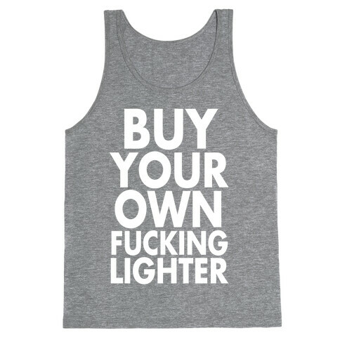 Buy Your Own Lighter Tank Top