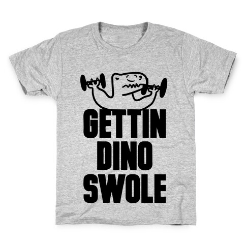 Gettin' Dino Swole Kids T-Shirt
