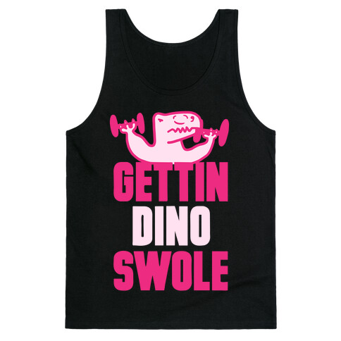 Gettin' Dino Swole Tank Top