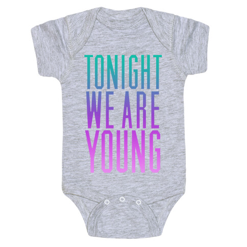 Tonight We Are Young Baby One-Piece