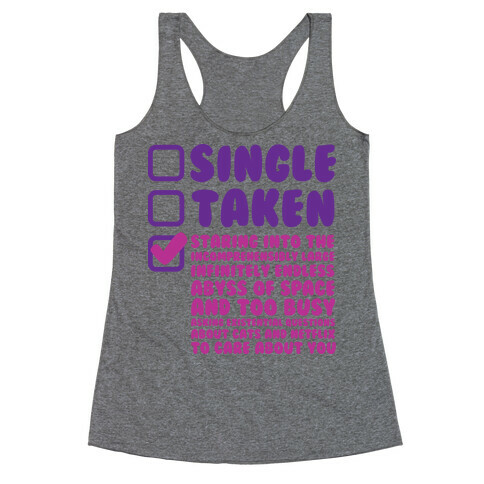 Single Taken Staring into Space Racerback Tank Top