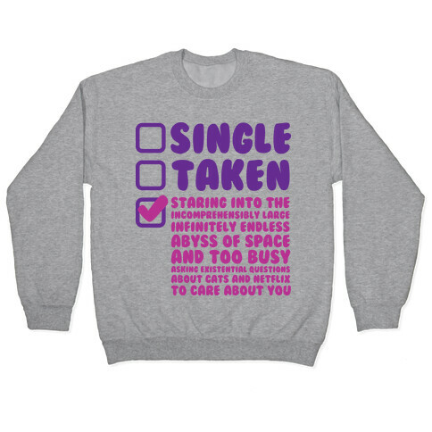Single Taken Staring into Space Pullover