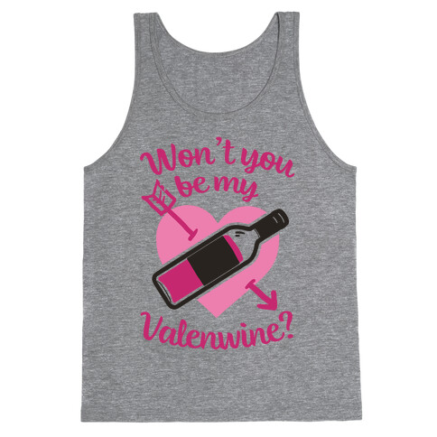 Won't You Be My Valenewine? Tank Top