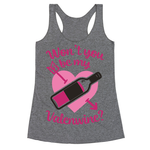 Won't You Be My Valenewine? Racerback Tank Top