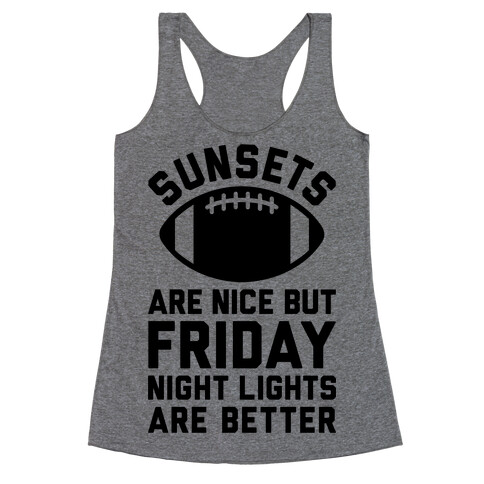 Sunsets And Friday Night Lights Racerback Tank Top
