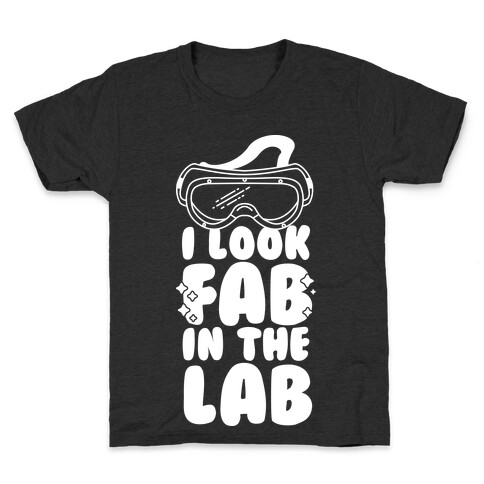 I Look Fab in the Lab Kids T-Shirt