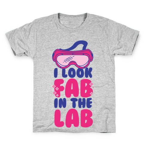 I Look Fab in the Lab Kids T-Shirt