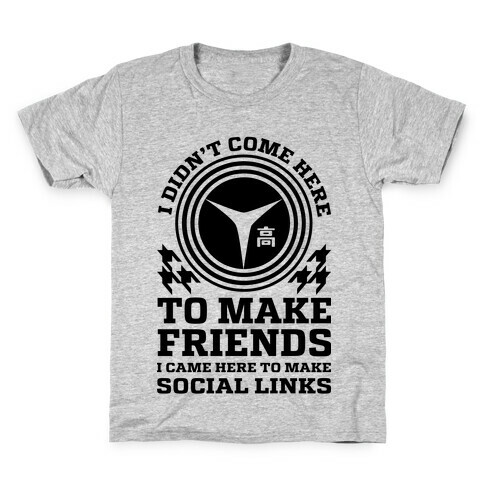 I Came Here To Make Social Links Kids T-Shirt