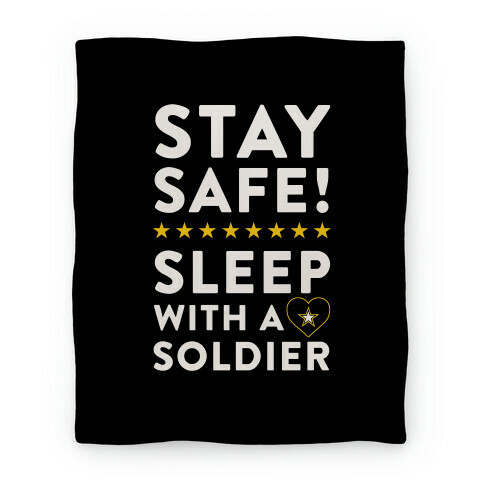 Stay Safe! Sleep With A Solider Blanket