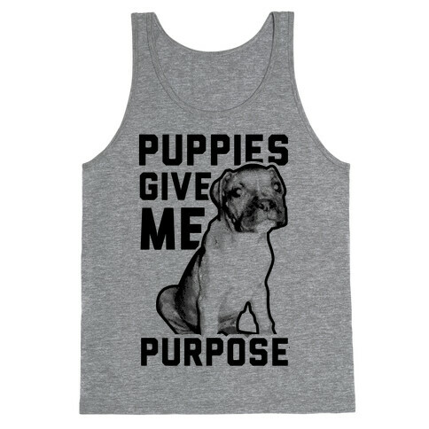Puppies Give Me Purpose Tank Top