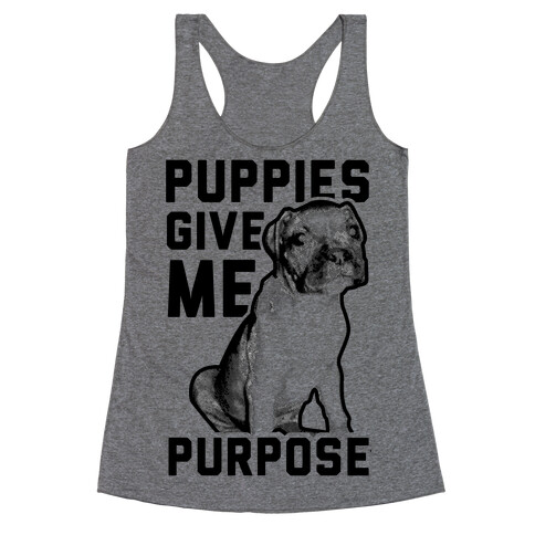 Puppies Give Me Purpose Racerback Tank Top