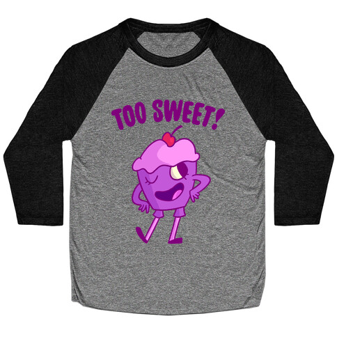 Too Sweet Baseball Tee