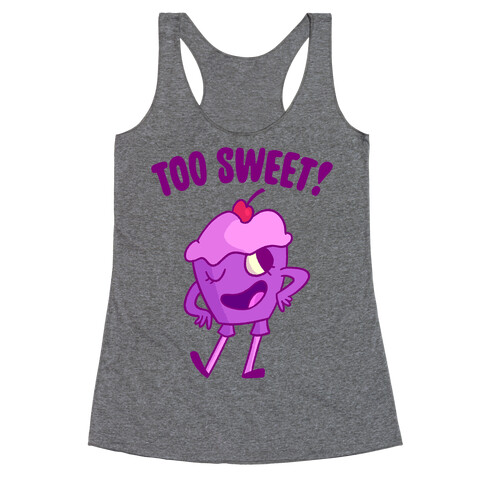 Too Sweet Racerback Tank Top