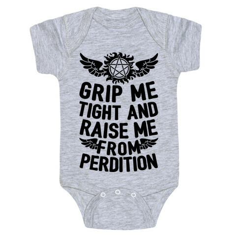Grip Me Tight And Raise Me From Perdition Baby One-Piece