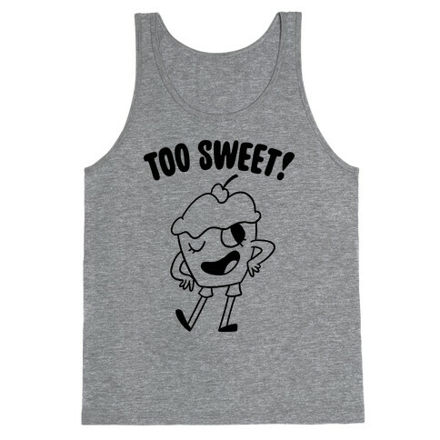 Too Sweet Tank Top